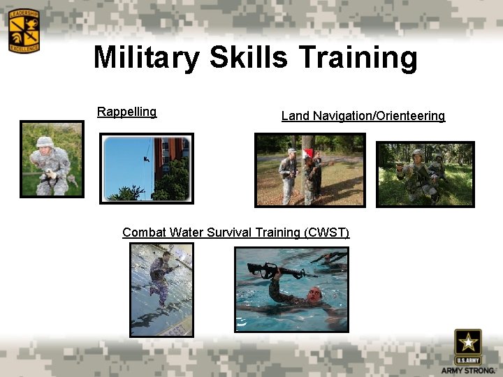 Military Skills Training Rappelling Land Navigation/Orienteering Combat Water Survival Training (CWST) 