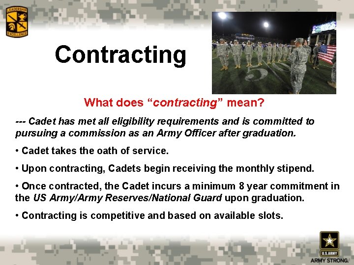 Contracting What does “contracting” mean? --- Cadet has met all eligibility requirements and is