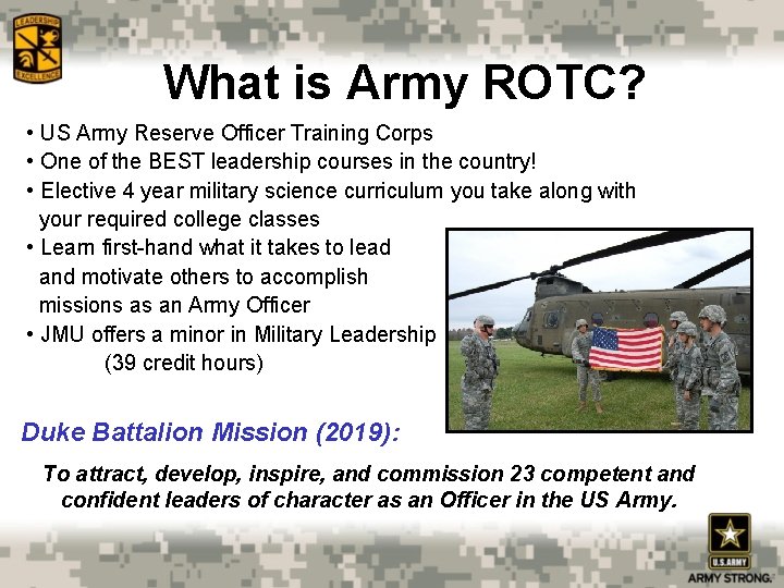 What is Army ROTC? • US Army Reserve Officer Training Corps • One of