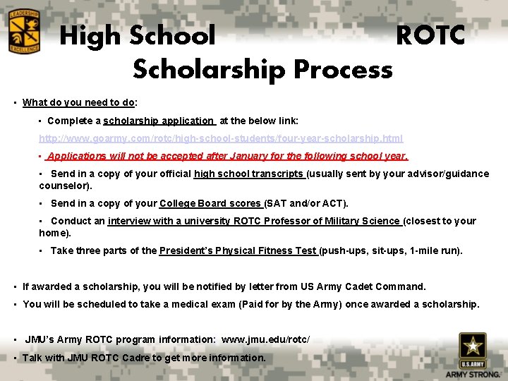 High School ROTC Scholarship Process • What do you need to do: • Complete