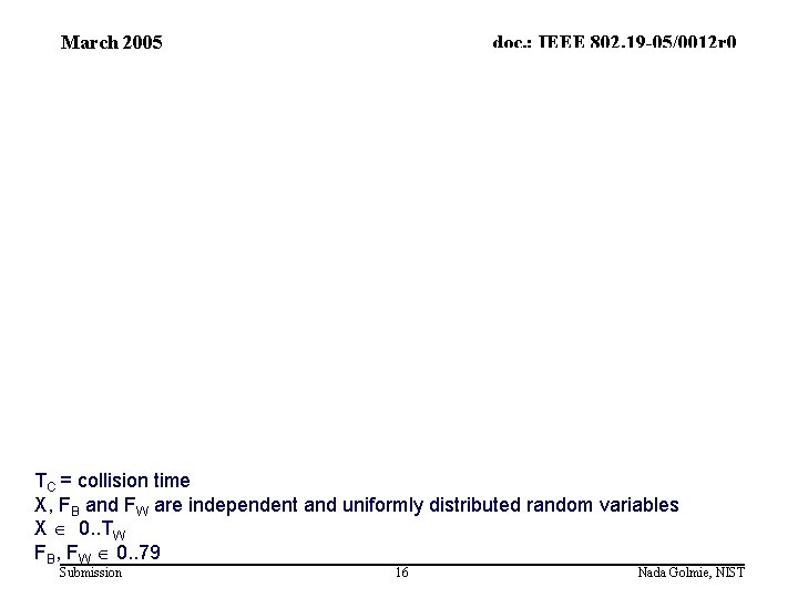 March 2005 doc. : IEEE 802. 19 -05/0012 r 0 Example Mathematical Analysis (I)