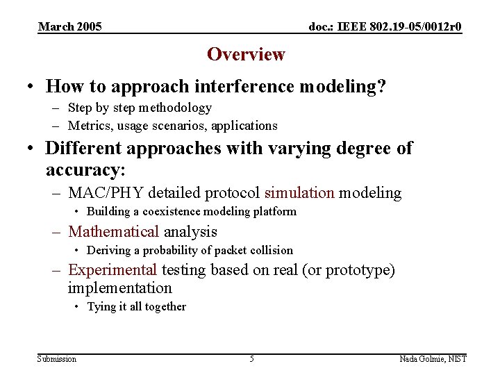 March 2005 doc. : IEEE 802. 19 -05/0012 r 0 Overview • How to