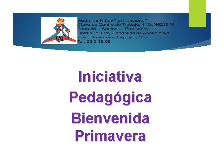 Iniciativa Pedagógica Bienvenida Primavera 