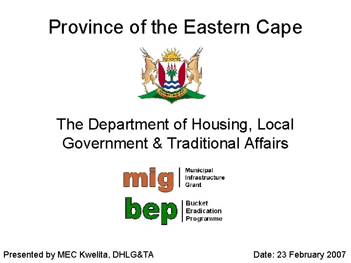 Province of the Eastern Cape The Department of Housing, Local Government & Traditional Affairs