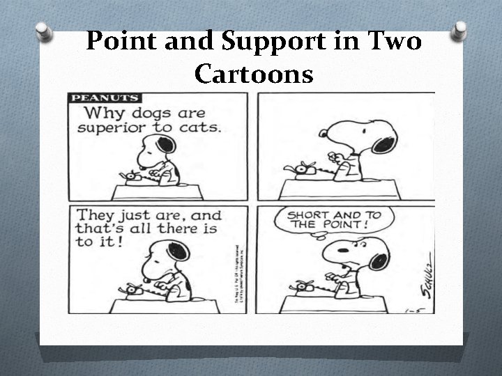 Point and Support in Two Cartoons 