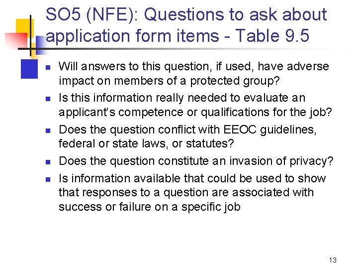 SO 5 (NFE): Questions to ask about application form items - Table 9. 5