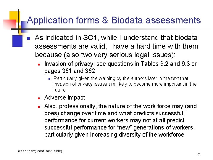Application forms & Biodata assessments n As indicated in SO 1, while I understand