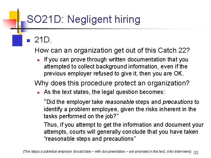 SO 21 D: Negligent hiring n 21 D. How can an organization get out