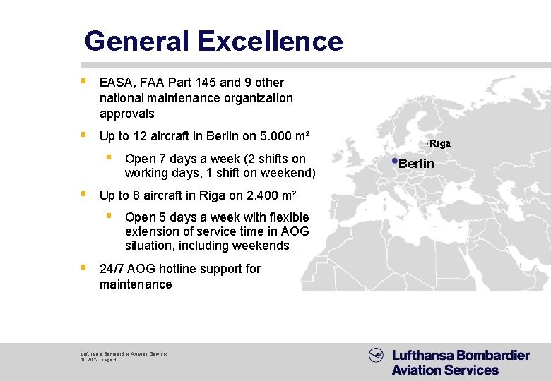 General Excellence § EASA, FAA Part 145 and 9 other national maintenance organization approvals