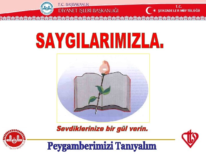 T. C. ŞEHZADELER MÜFTÜLÜĞÜ KÖYCEĞİZ MÜFTÜLÜĞÜ 