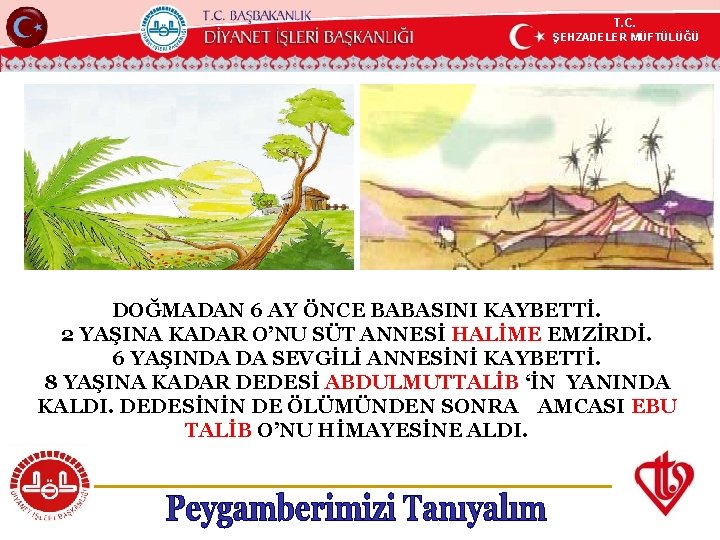 T. C. ŞEHZADELER MÜFTÜLÜĞÜ KÖYCEĞİZ MÜFTÜLÜĞÜ DOĞMADAN 6 AY ÖNCE BABASINI KAYBETTİ. 2 YAŞINA