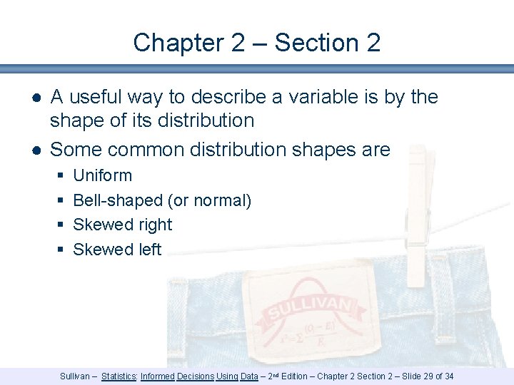 Chapter 2 – Section 2 ● A useful way to describe a variable is Chapter 2 – Section 2 ● A useful way to describe a variable is