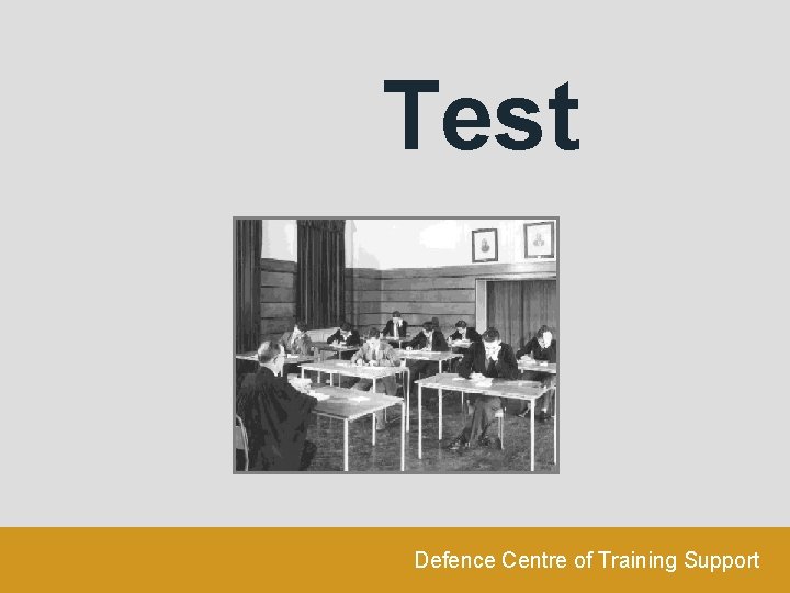 Test Defence Centre of Training Support 