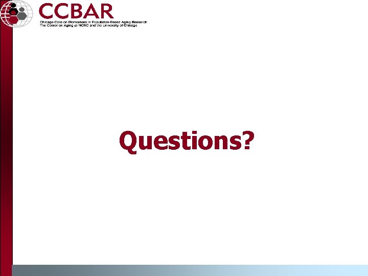 Questions? Questions?