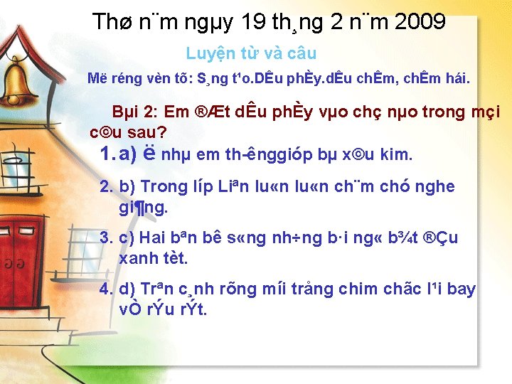 Thø n¨m ngµy 19 th¸ng 2 n¨m 2009 Luyện từ và câu Më réng