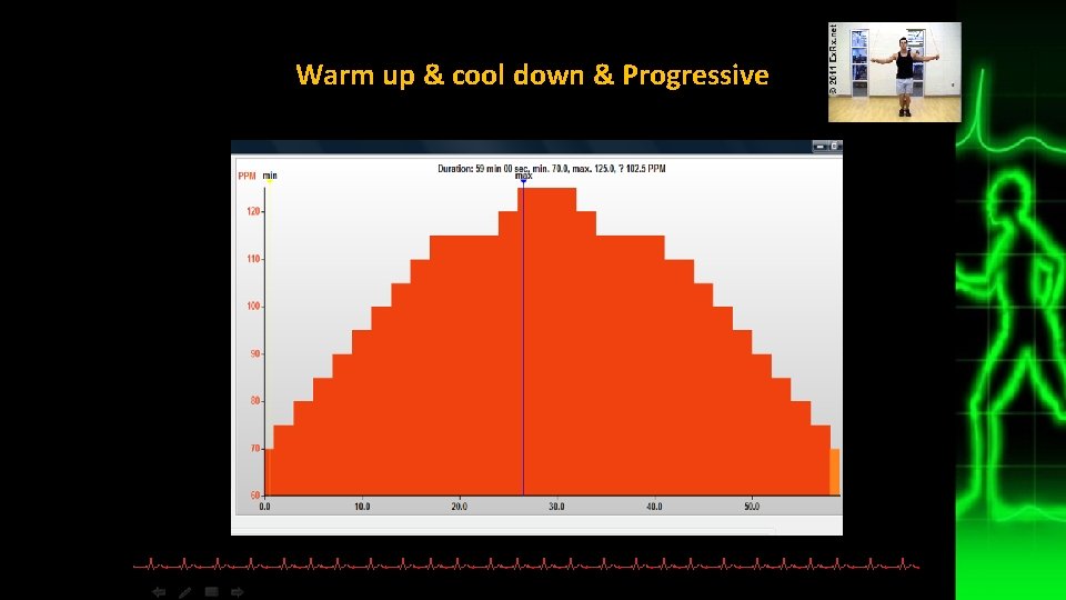 Warm up & cool down & Progressive 