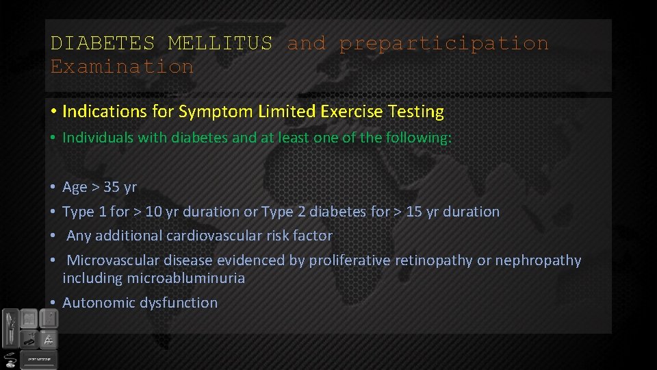 DIABETES MELLITUS and preparticipation Examination • Indications for Symptom Limited Exercise Testing • Individuals