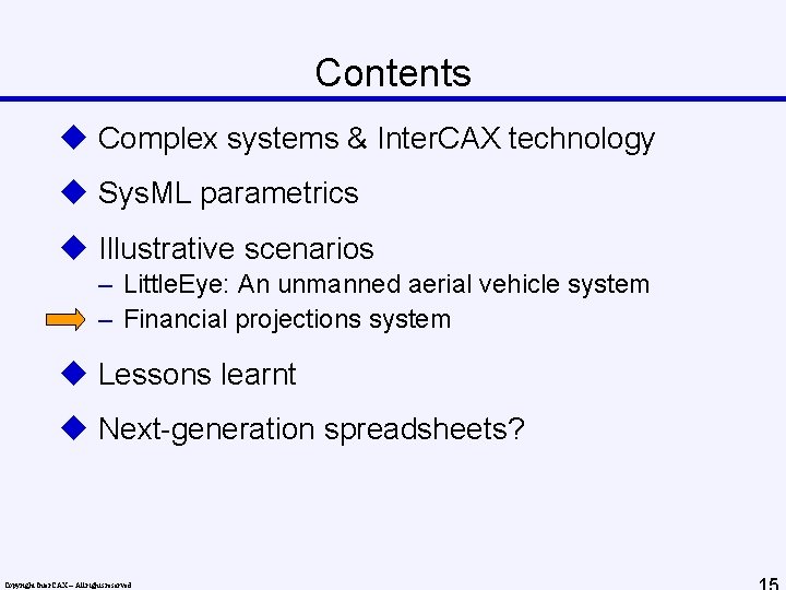 Contents u Complex systems & Inter. CAX technology u Sys. ML parametrics u Illustrative
