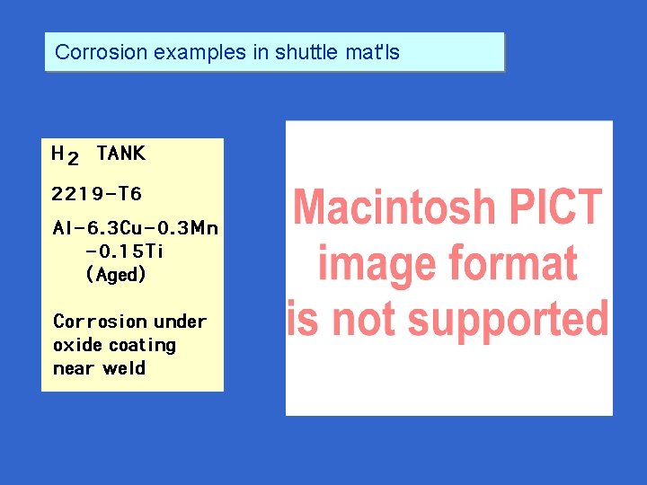 Corrosion examples in shuttle mat'ls 1 x 235 x 60 x 1180 x 