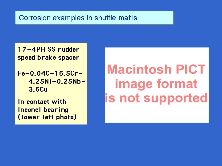 Corrosion examples in shuttle mat'ls 