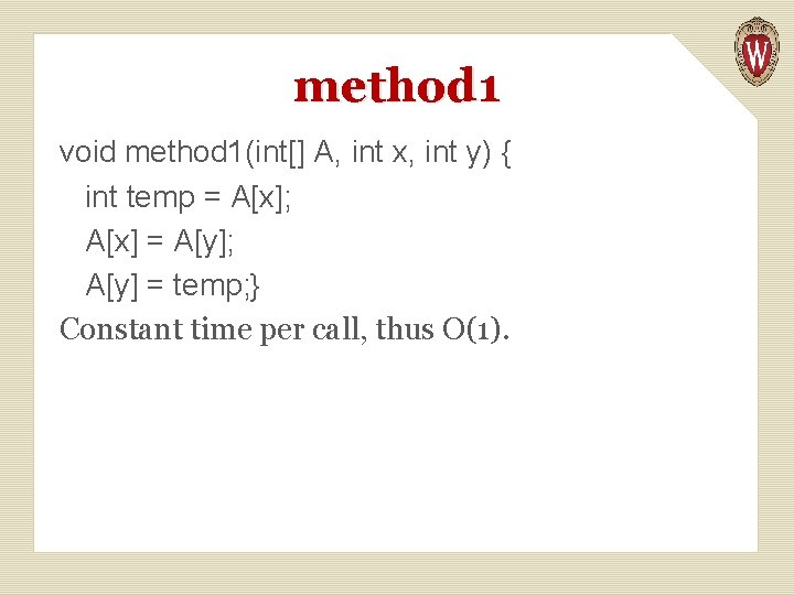 method 1 void method 1(int[] A, int x, int y) { int temp =