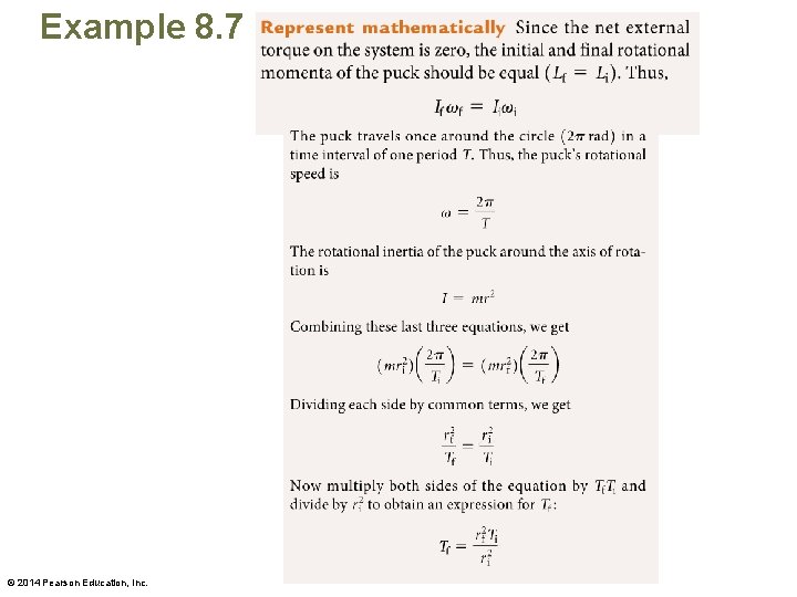 Example 8. 7 © 2014 Pearson Education, Inc. 