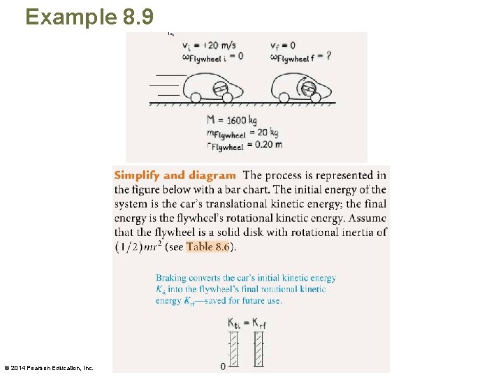 Example 8. 9 © 2014 Pearson Education, Inc. 