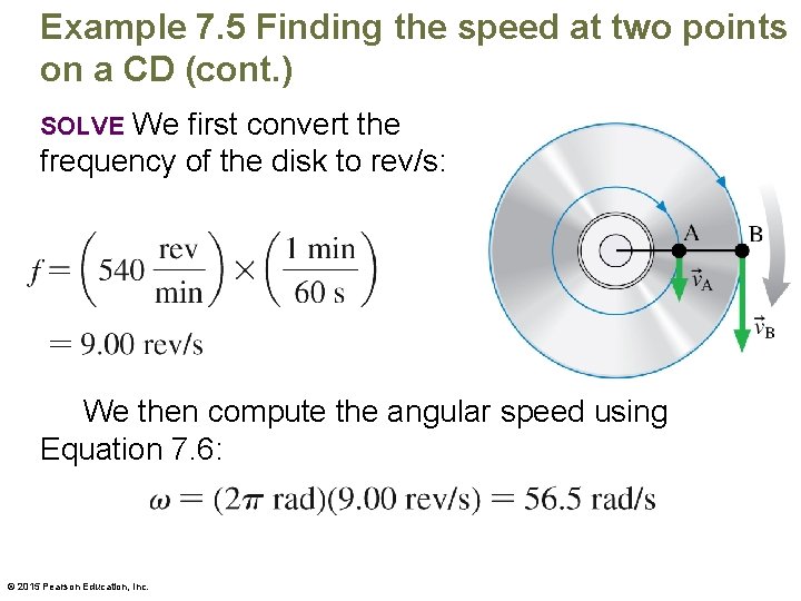 Example 7. 5 Finding the speed at two points on a CD (cont. )