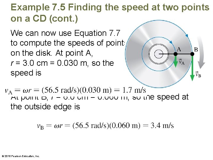 Example 7. 5 Finding the speed at two points on a CD (cont. )