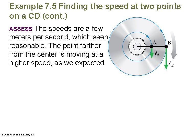 Example 7. 5 Finding the speed at two points on a CD (cont. )