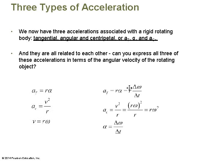 Three Types of Acceleration • We now have three accelerations associated with a rigid