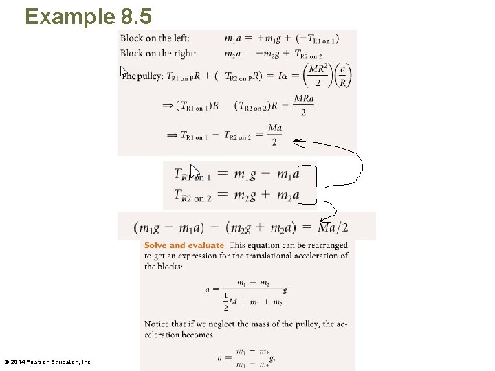 Example 8. 5 © 2014 Pearson Education, Inc. 