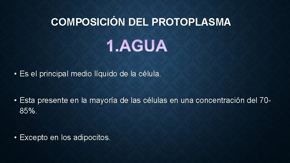 COMPOSICIÓN DEL PROTOPLASMA • Es el principal medio líquido de la célula. • Esta