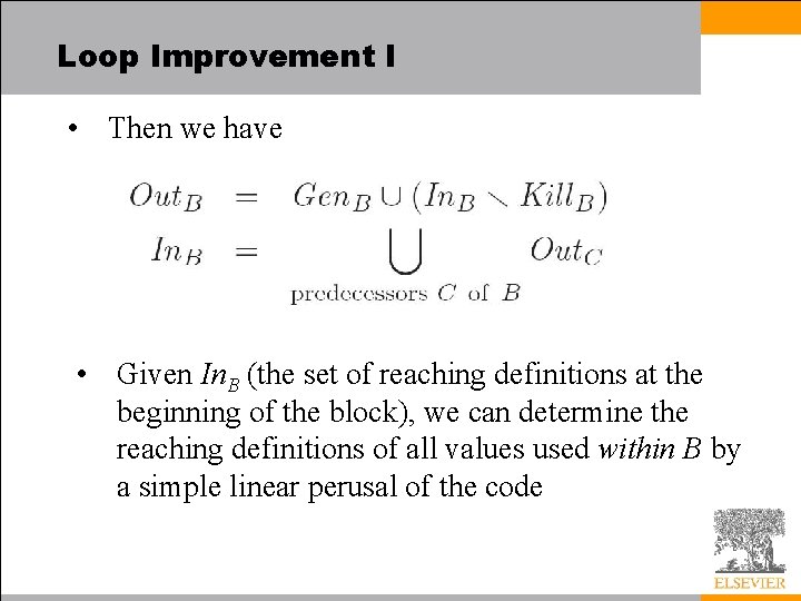 Loop Improvement I • Then we have • Given In. B (the set of