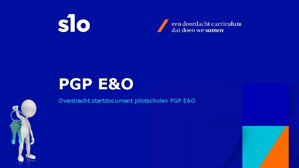 PGP E&O Overdracht startdocument pilotscholen PGP E&O 