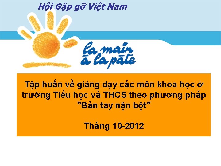 Hội Gặp gỡ Việt Nam Tập huấn về giảng dạy các môn khoa học