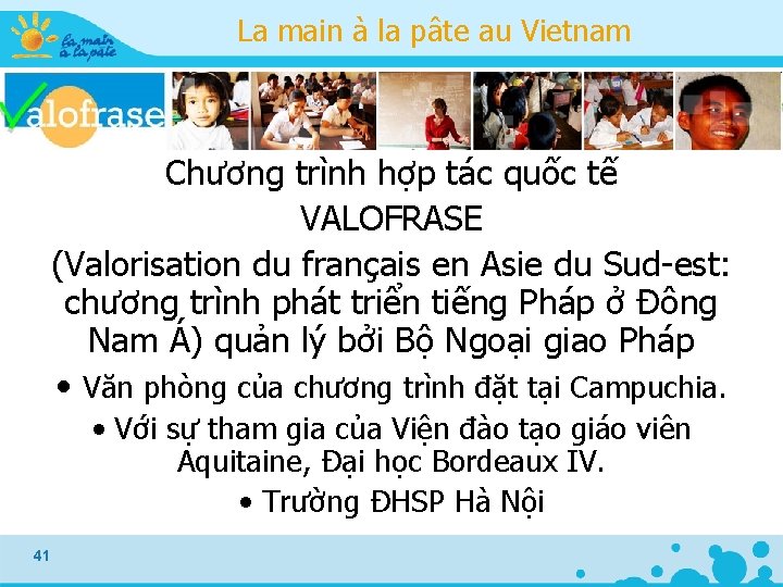 La main à la pâte au Vietnam Chương trình hợp tác quốc tế VALOFRASE