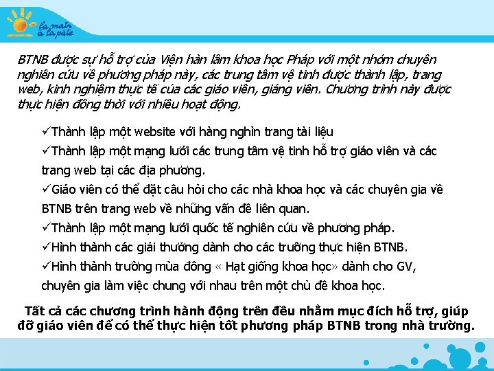 BTNB được sự hỗ trợ của Viện hàn lâm khoa học Pháp với một