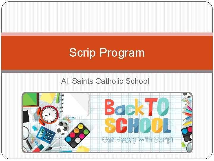 Scrip Program All Saints Catholic School 