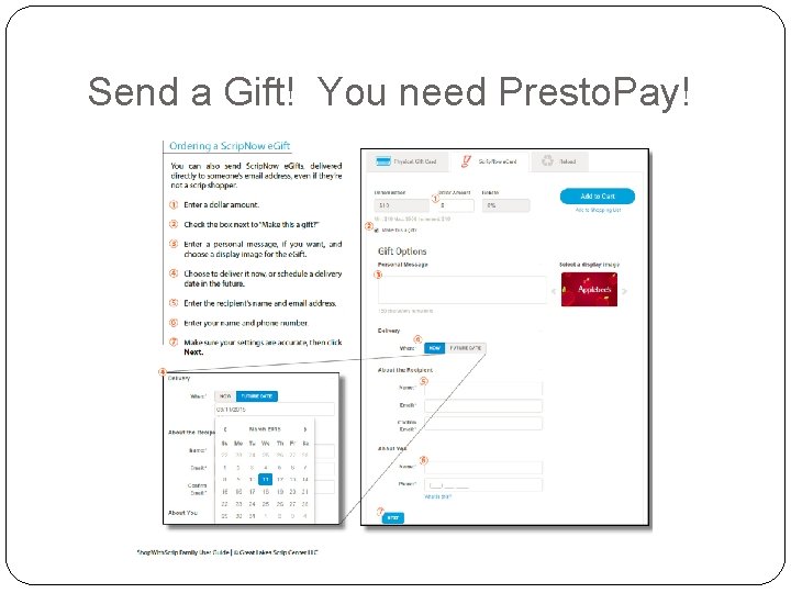 Send a Gift! You need Presto. Pay! 