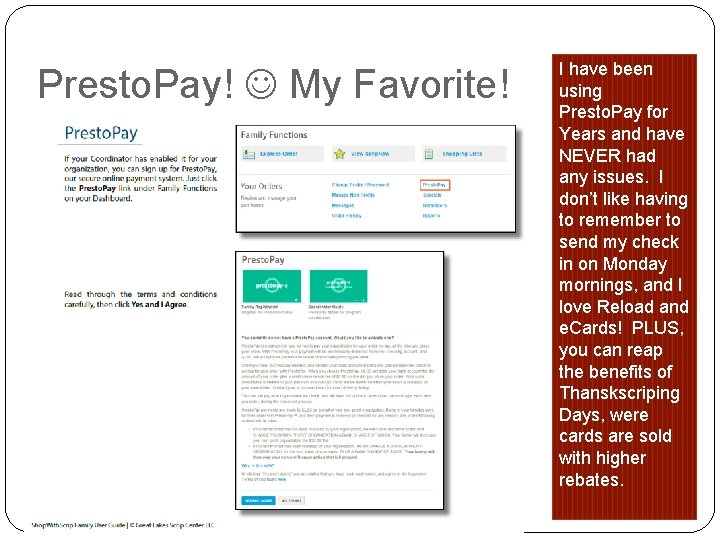 Presto. Pay! My Favorite! I have been using Presto. Pay for Years and have