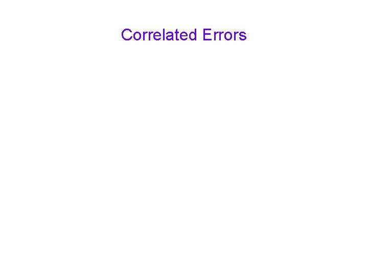 Correlated Errors 