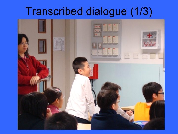 Transcribed dialogue (1/3) 