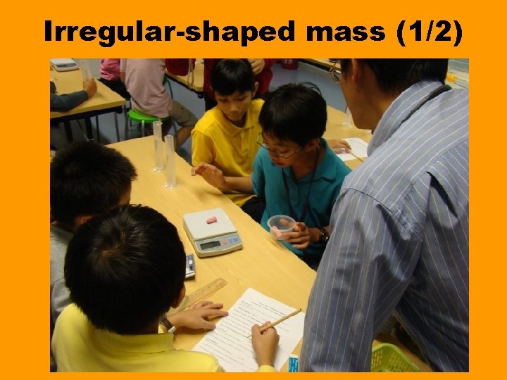 Irregular-shaped mass (1/2) 