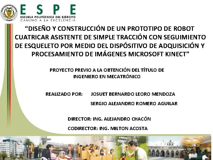 “DISEÑO Y CONSTRUCCIÓN DE UN PROTOTIPO DE ROBOT CUATRICAR ASISTENTE DE SIMPLE TRACCIÓN CON