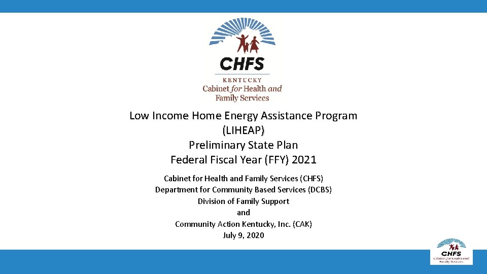 Low Income Home Energy Assistance Program (LIHEAP) Preliminary State Plan Federal Fiscal Year (FFY)