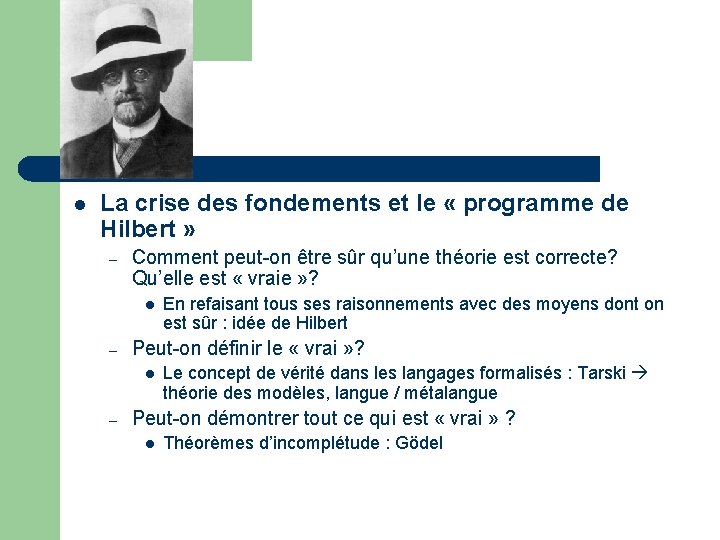 suite l La crise des fondements et le « programme de Hilbert » –