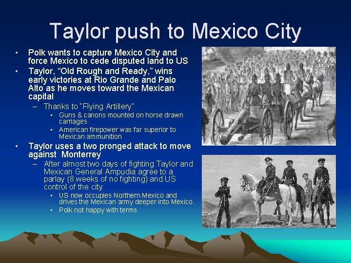 Taylor push to Mexico City • • Polk wants to capture Mexico City and