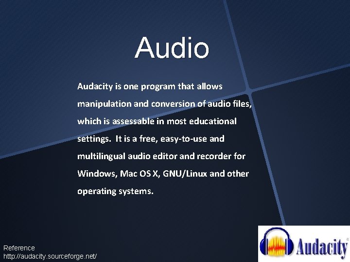 Audio Audacity is one program that allows manipulation and conversion of audio files, which