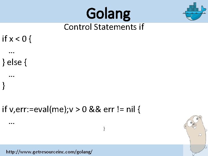 Golang Control Statements if if x < 0 { … } else { …